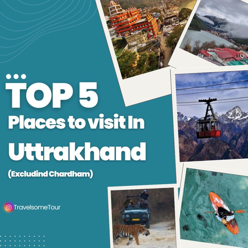 top 5 uttrakhand places